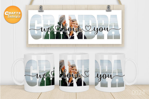 Download We Love You Grandpa Mug&nbsp; - Love you Collection